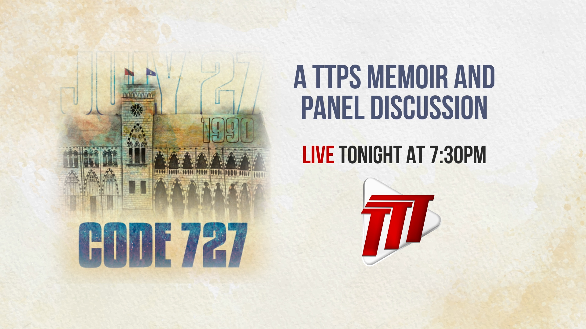 Code 727 - A TTPS Memoir and Panel Discussion