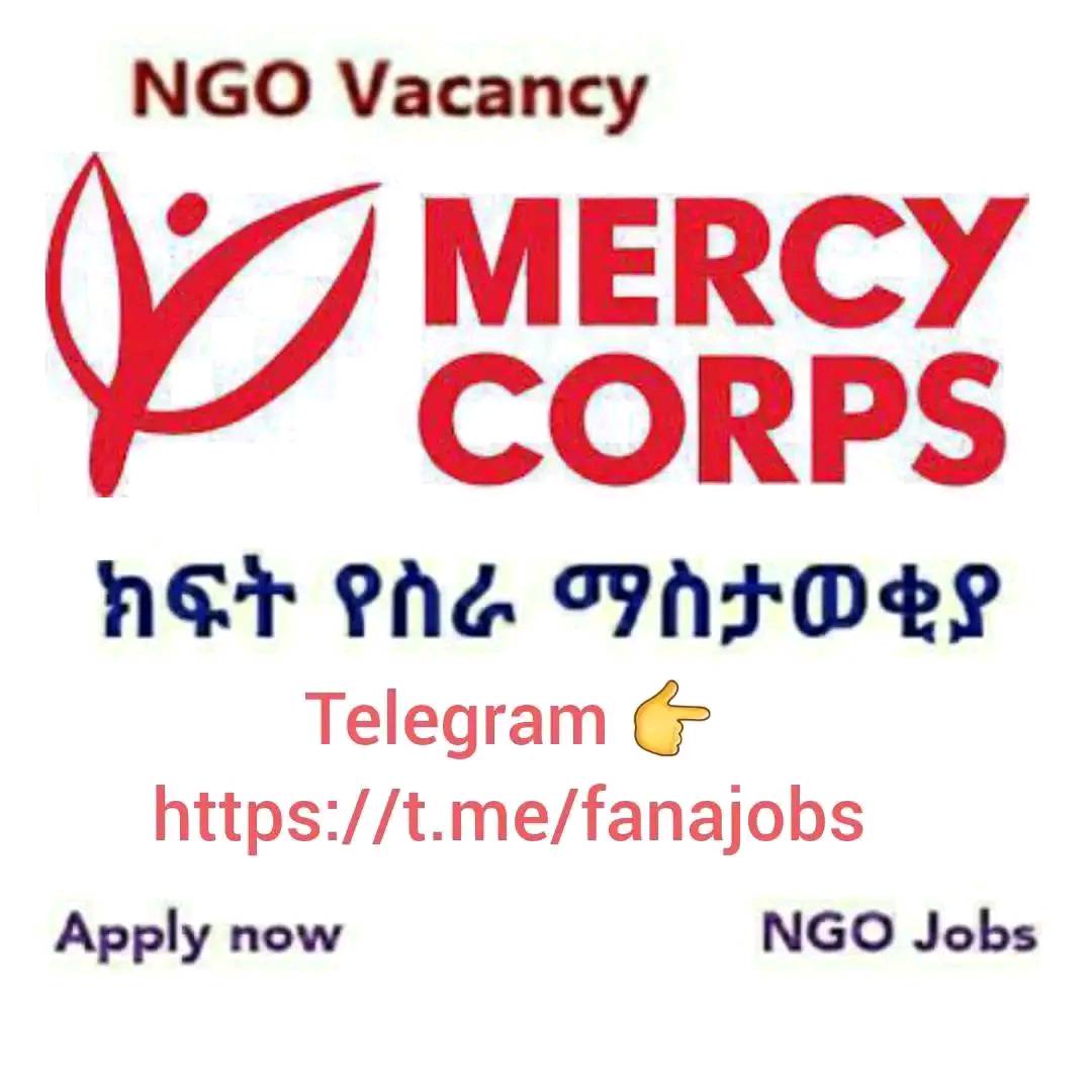 NGO Jobs in Ethiopia | Mercy Corps New Vacancy | Facebook