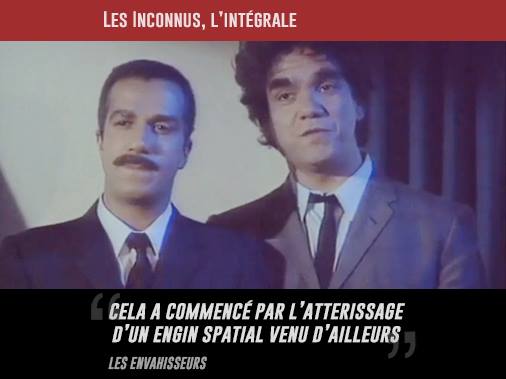 Les Inconnus - Officiel - La pause sketch du jour : Les Envahisseurs ...