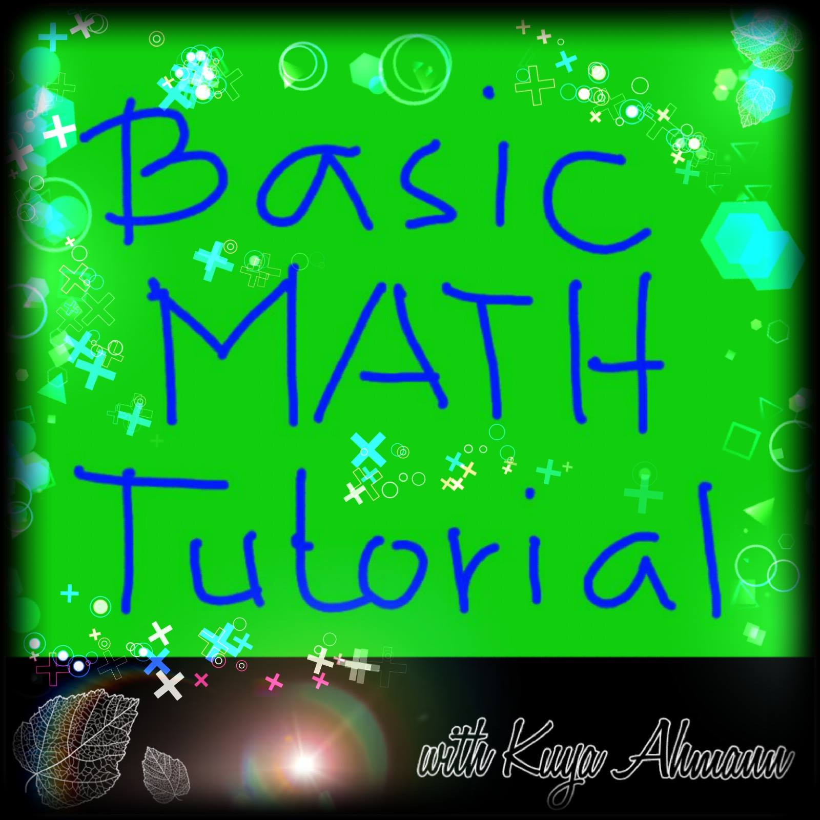 Basic MATH Tutorial