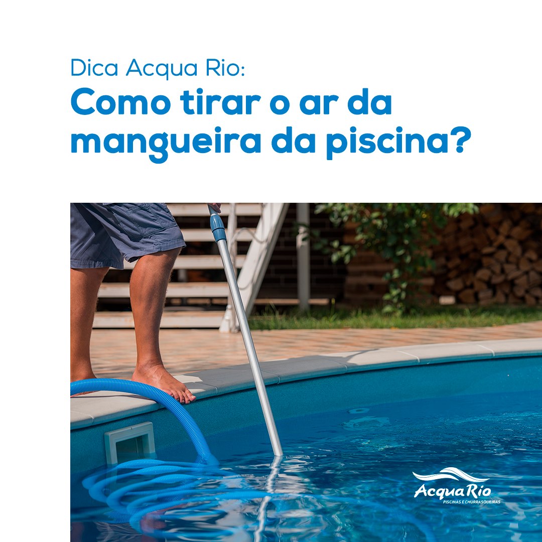 👉 Um bom modo de tirar o ar da... - Acqua Rio Piscinas