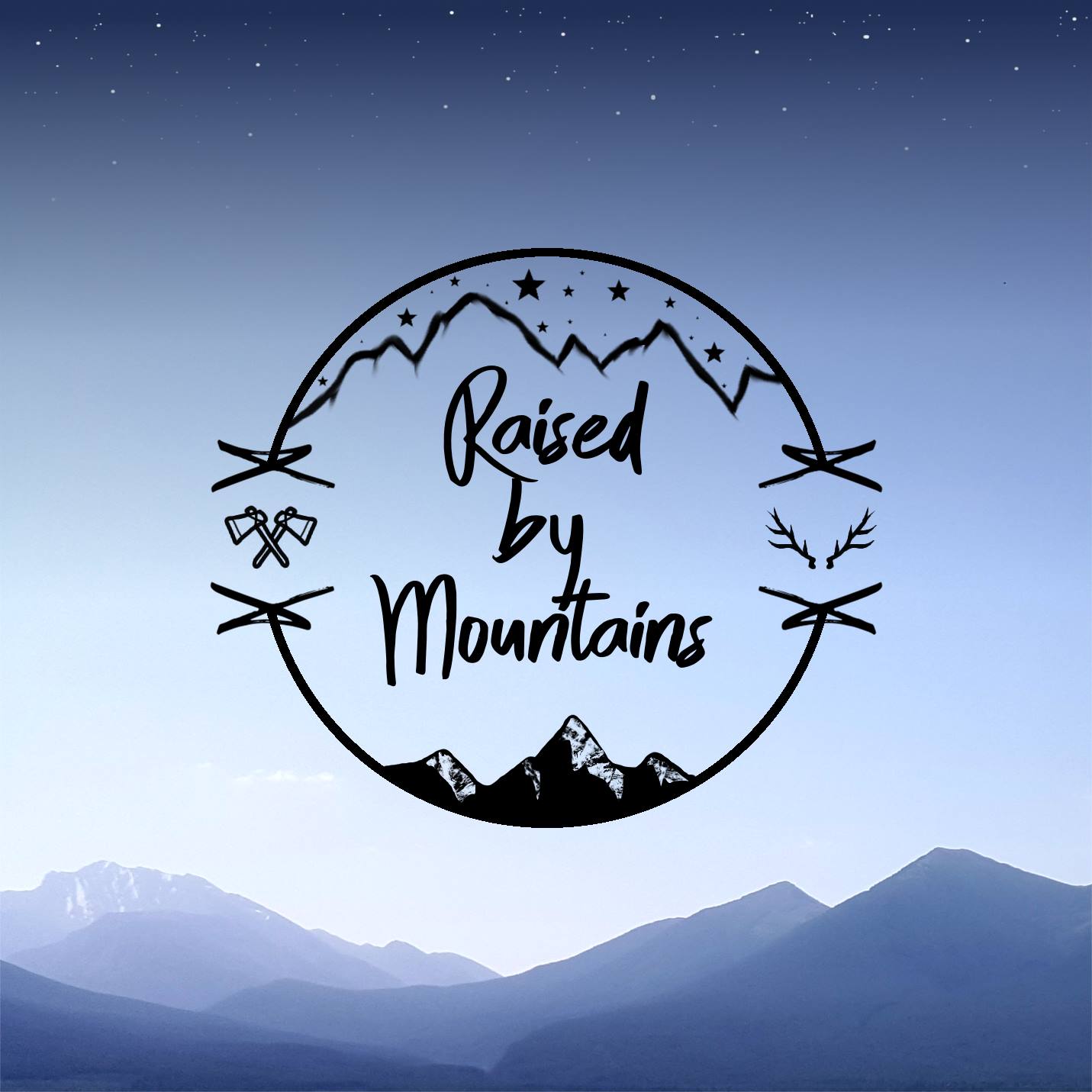 Raised By Mountains - 