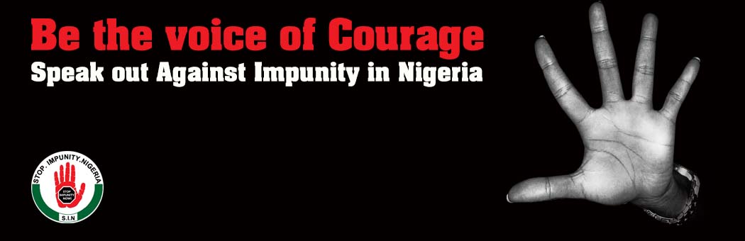 Stop Impunity In Nigeria - S.I.N