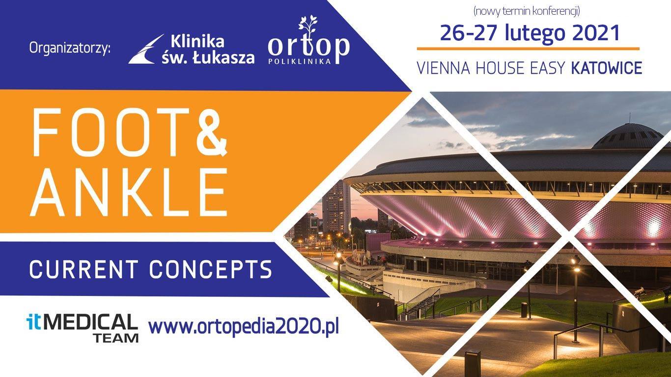 XV Sympozjum Ortopedyczne – Foot and Ankle Current Concepts 2020