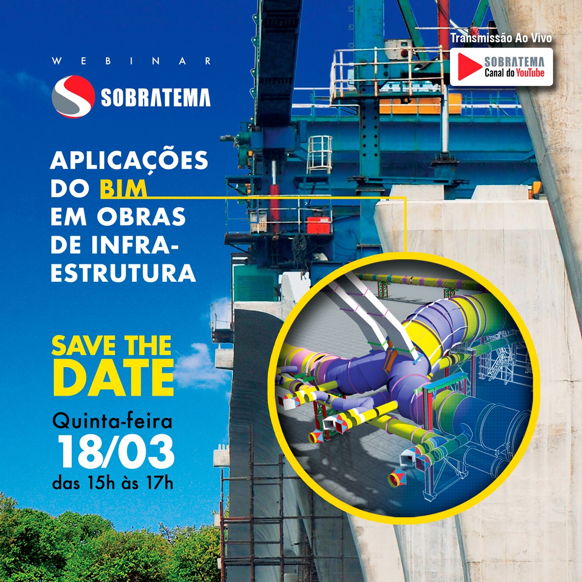 O Webinar Sobratema – Aplicações do BIM em Obras de Infraestrutura, que ...