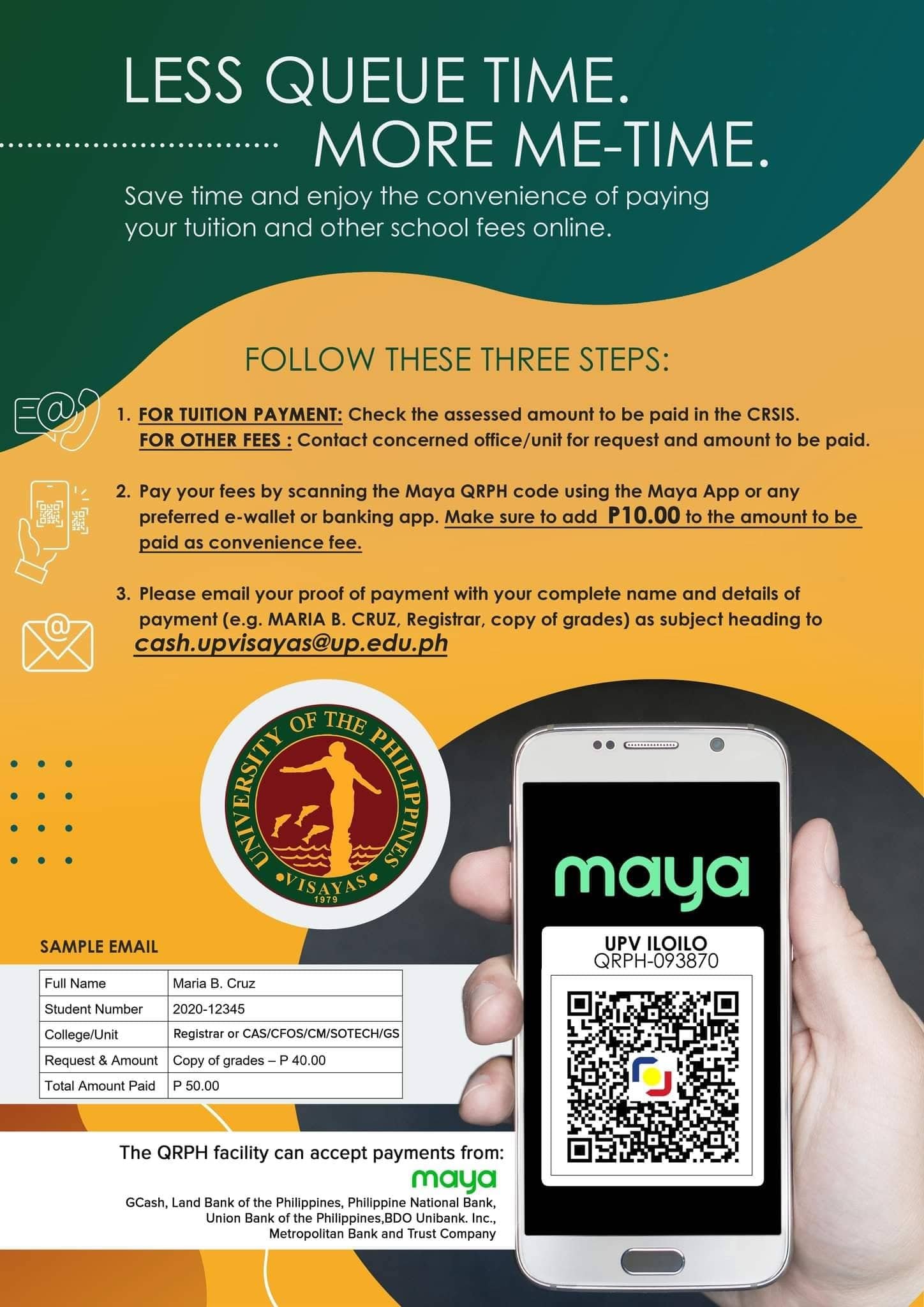LESS QUEUE TIME. MORE ME-TIME. UP Visayas is glad to announce a new and ...