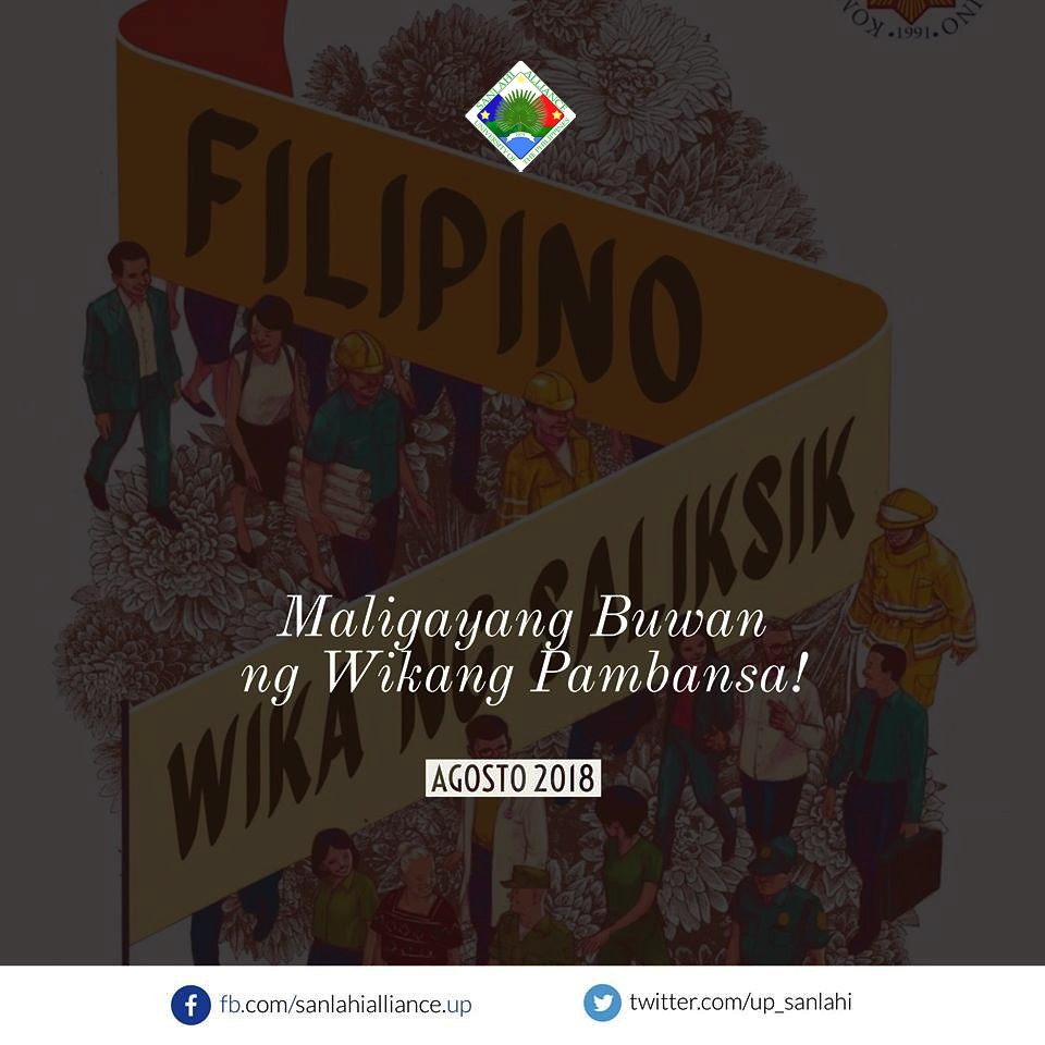 UP LAKAN - Maligayang pagdiriwang ng Buwan ng Wika, mga...