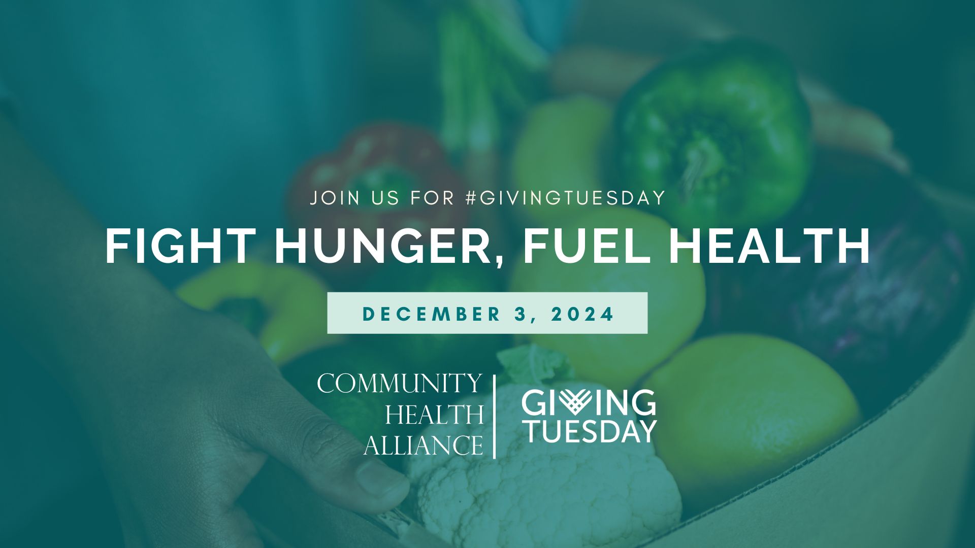 Join CHA for #GivingTuesday: Fight Hunger, Fuel Health