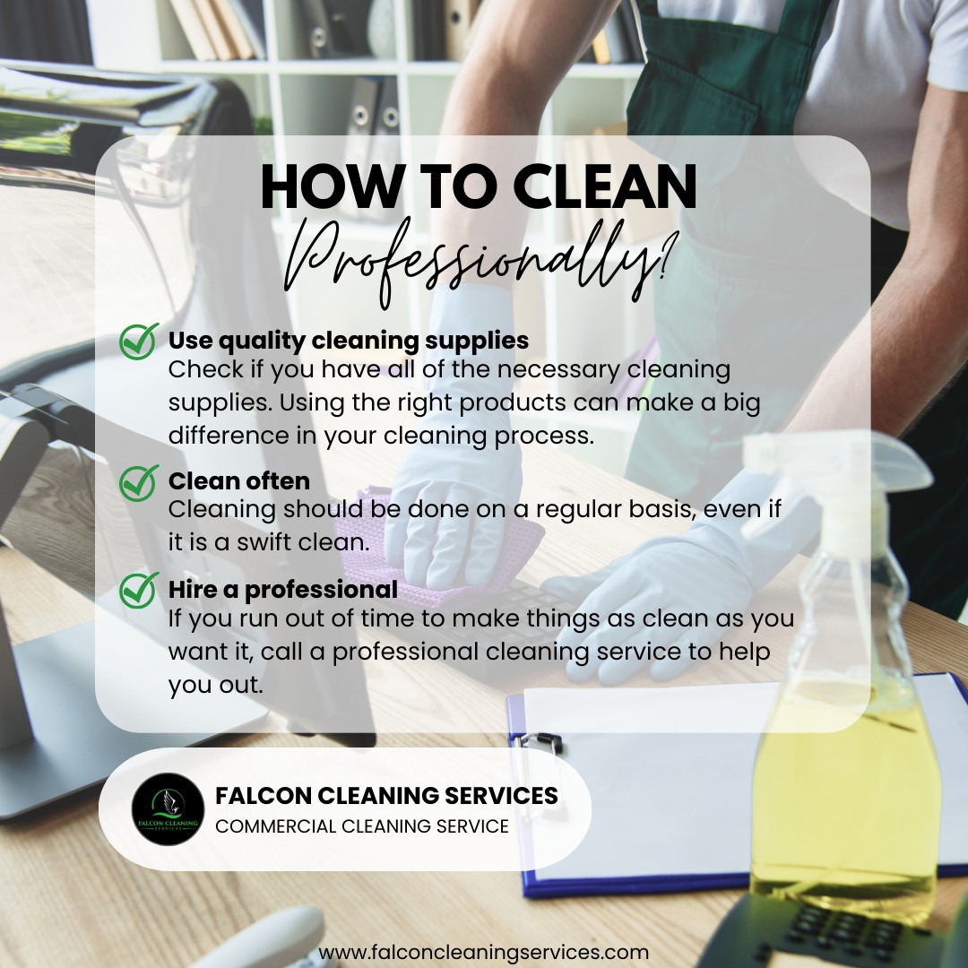 How to Clean Professionally?... - Falcon Cleaning Services