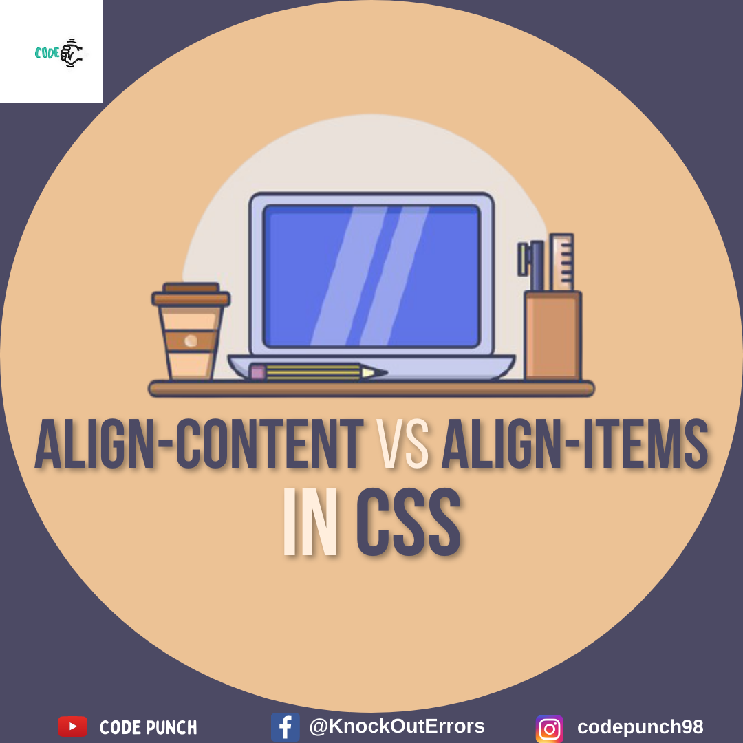 Code Punch - The work of align-content in css and... | Facebook