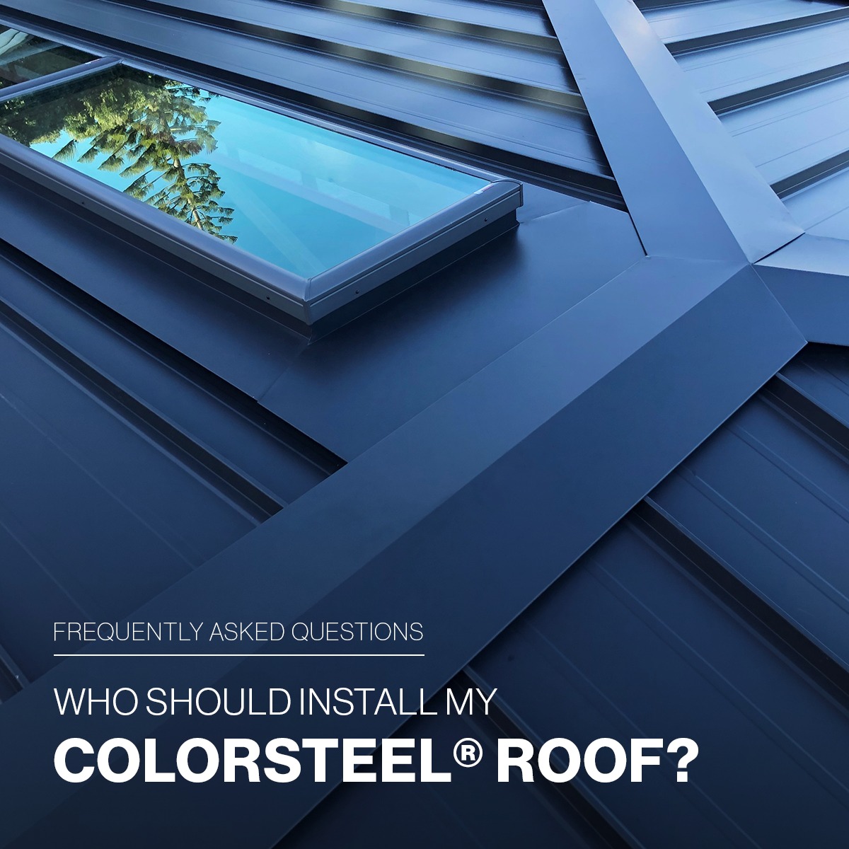 COLORSTEEL - Who should install your COLORSTEEL® roof? 🤔🏠...