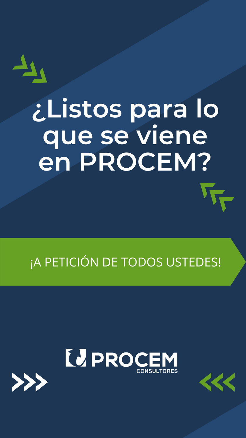 🙌🙌 Porque ustedes lo pidieron... 🎉🎉🎉... - Procem Consultores
