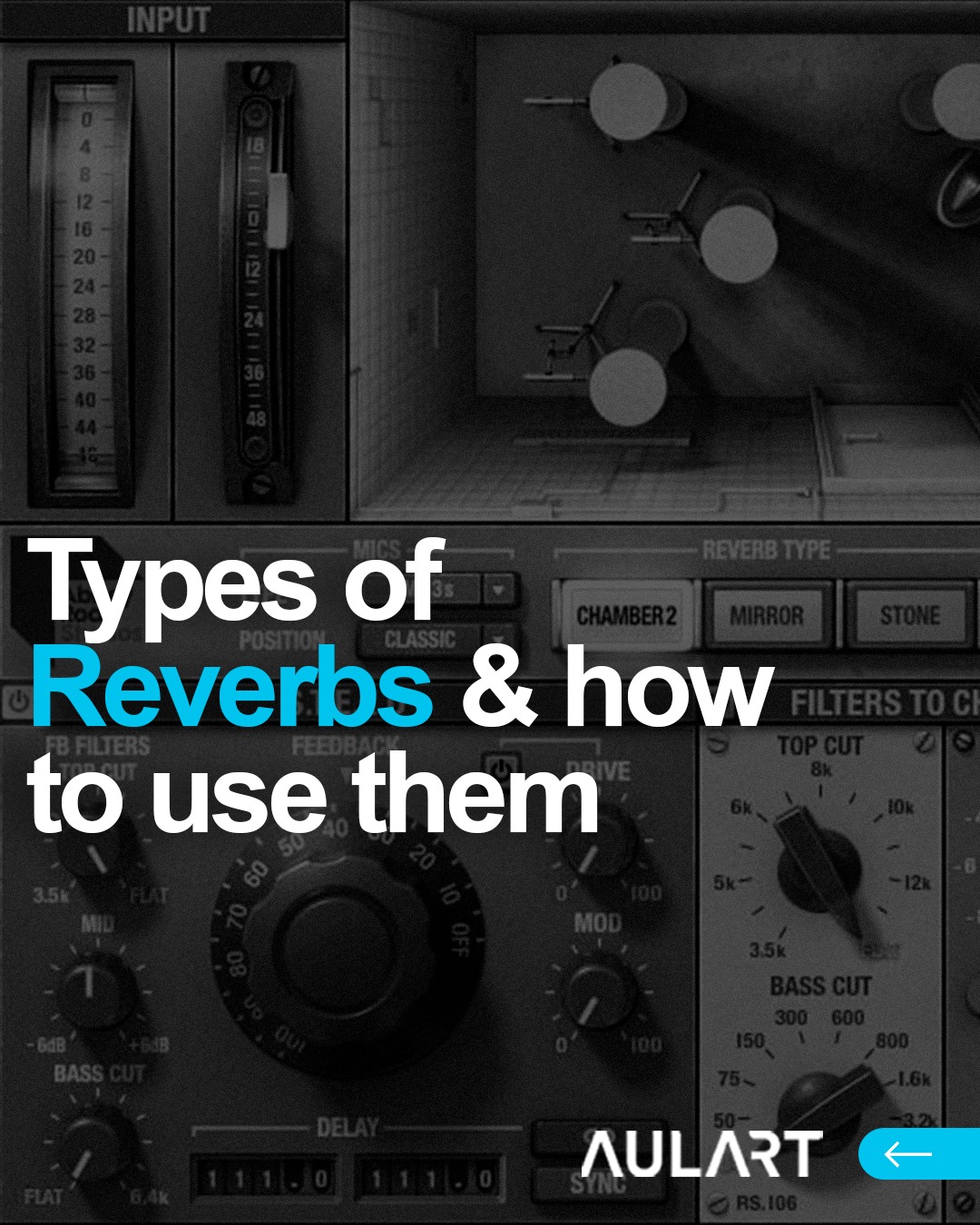 Aulart - Today we are explaining basic types of reverb in... | Facebook
