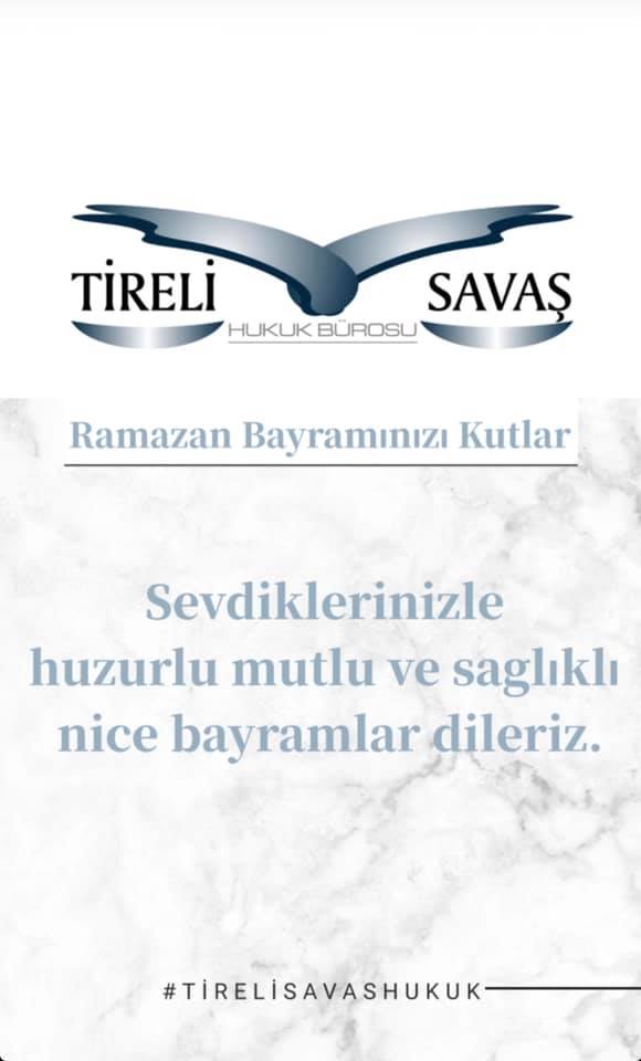 Tireli - Ramazan Bayramınız Kutlu Olsun .. Avukat ⚖ | İzmir . Tireli &