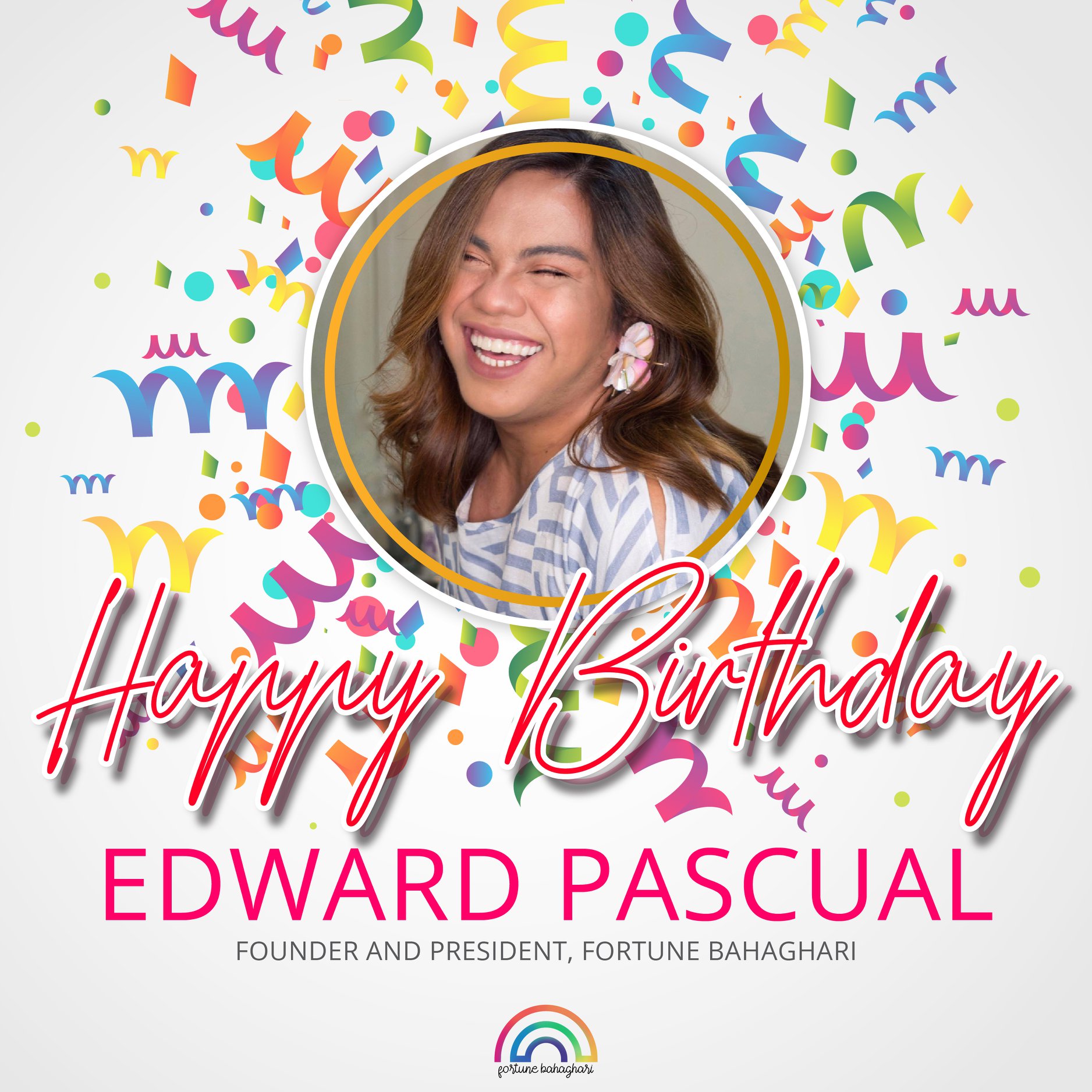 Happy Birthday to our Founder and... - Fortune Bahaghari