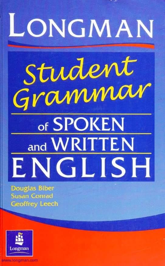 Longman Student Grammar of Spoken and Written English By: Douglas