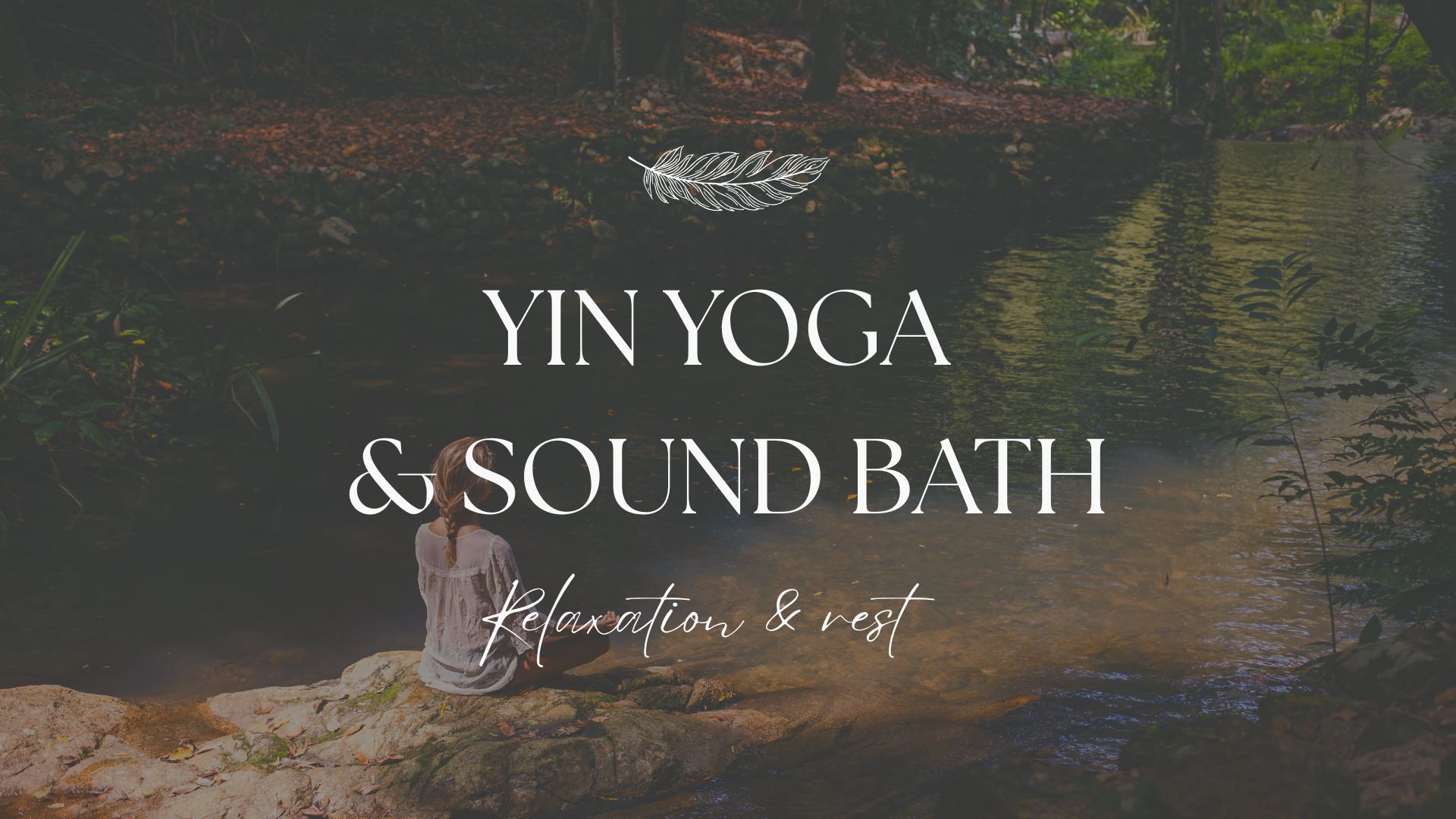 Yin Yoga & Sound Bath In the Forest