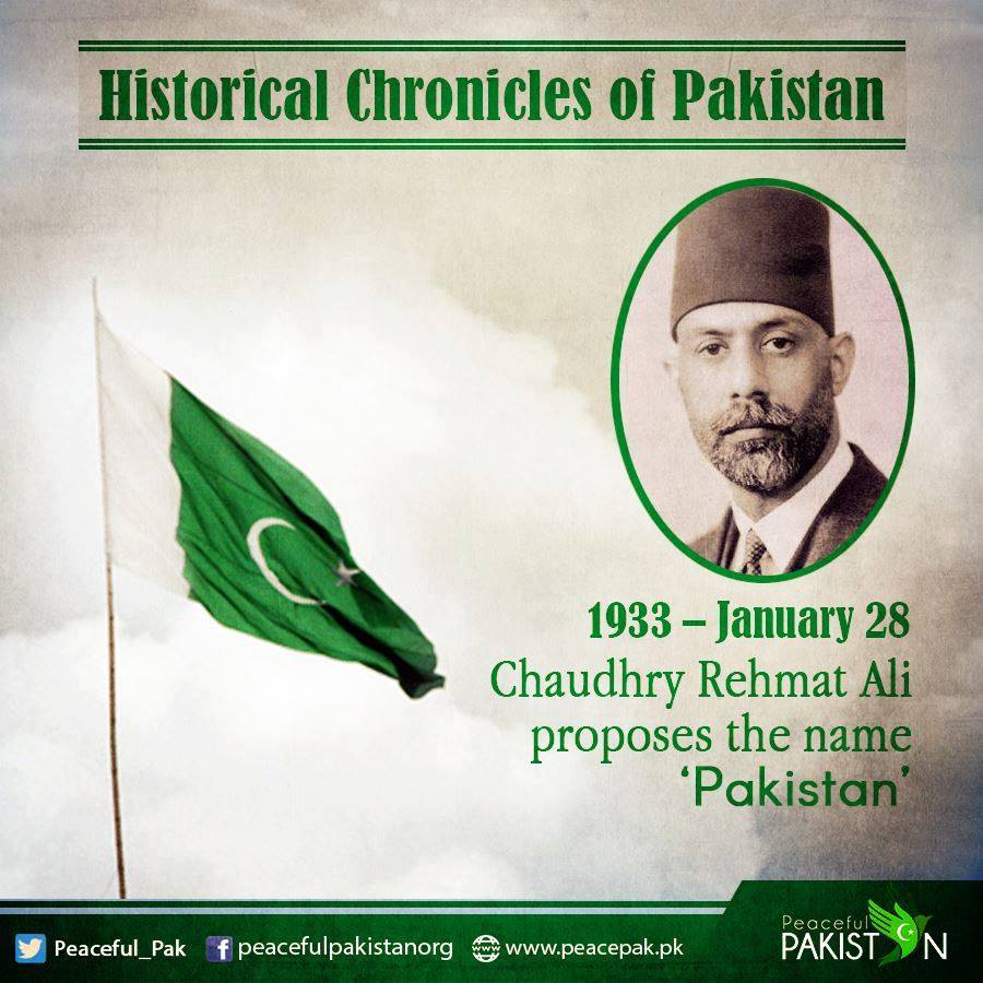 Peaceful Pakistan - Chaudhry Rehmat Ali proposed the name ‘Pakistan’ in ...