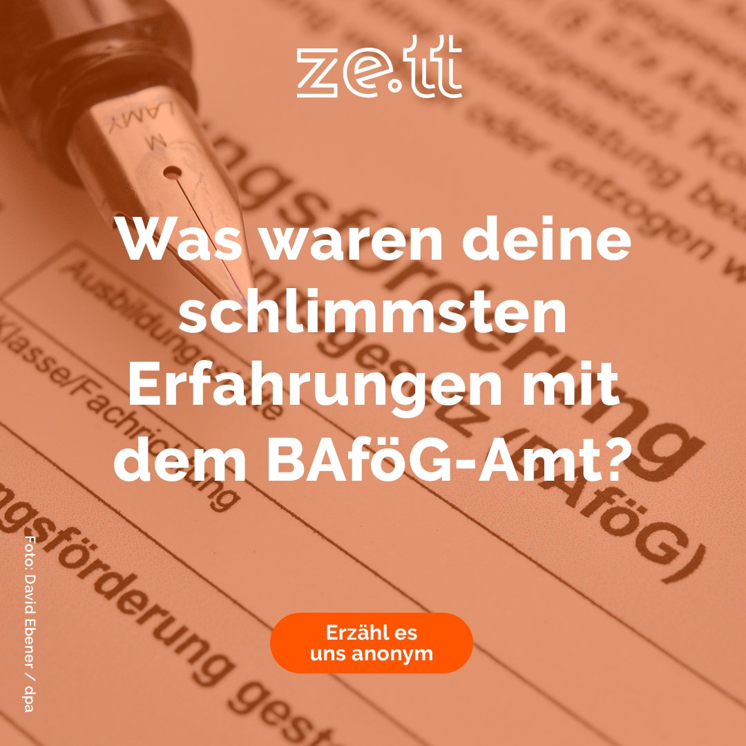 Diese Horrorgeschichten Habt Ihr Mit Dem Bafog Amt Erlebt Ze Tt