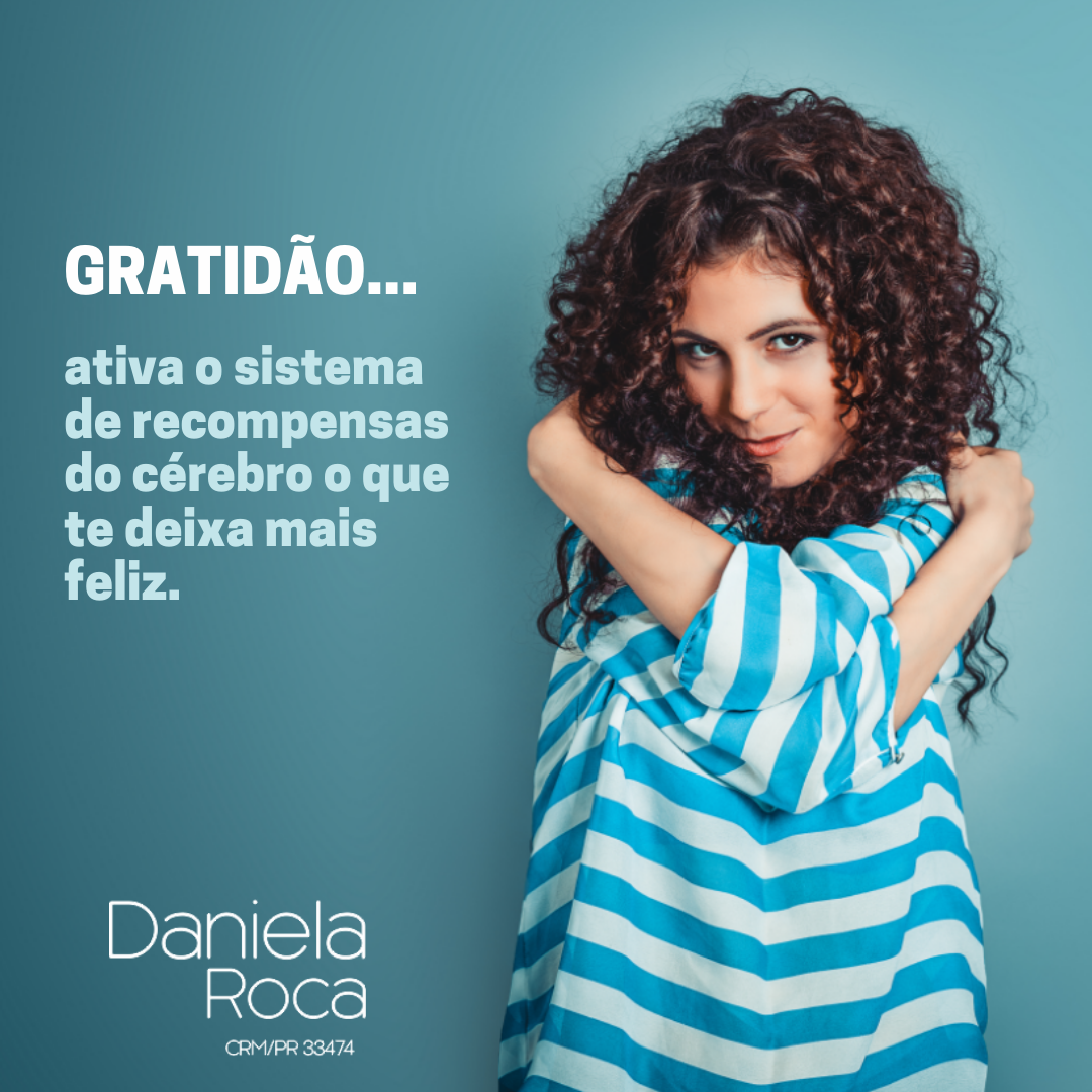 A gratidão ativa o sistema de... - Dra. Daniela Roca