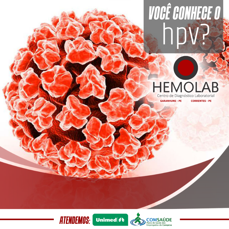 Centro de Diagnóstico Laboratorial Hemolab - O HPV (Papiloma vírus ...