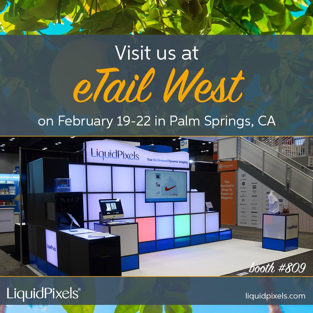 LiquidPixels, Inc. - California here we come! Visit us at booth number ...