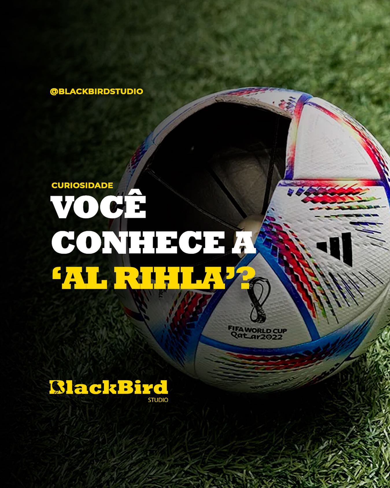 BlackBirdStudio - Conheça a “Al Rihla”, a bola oficial da copa do mundo ...