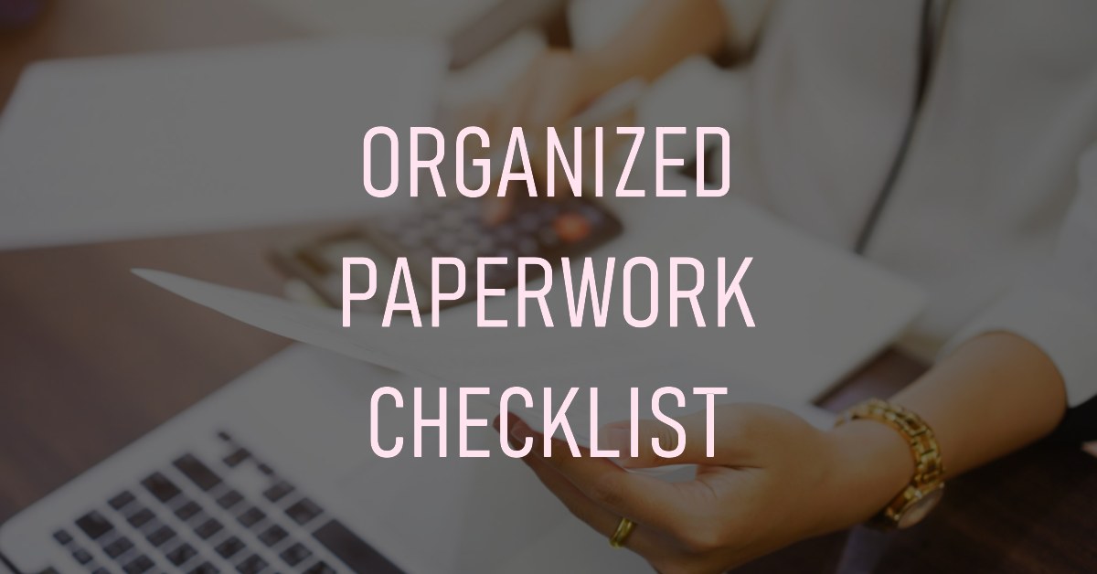 Serenity - 📝📂 Organized Paperwork Checklist 📂📝 Here’s a checklist to ...