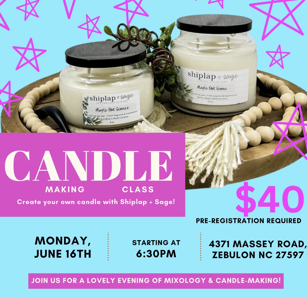 June 16th Candle Making Class with Shiplap & Sage