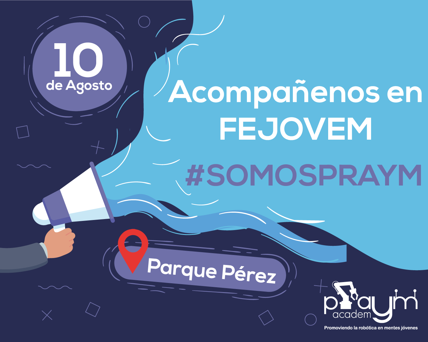 PRAYM Academy - Nos vemos este 10 de agosto en #FEJOVEM...