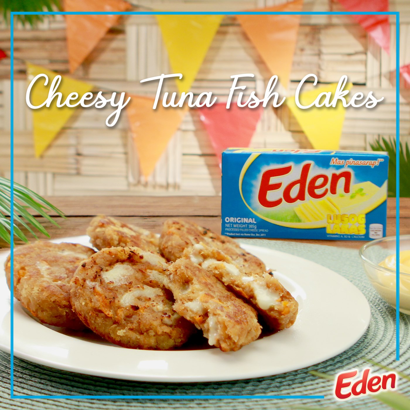 Eden Cheese - Ilabas ang TUNA-y na sarap ng Tuna Fish Cakes this ...