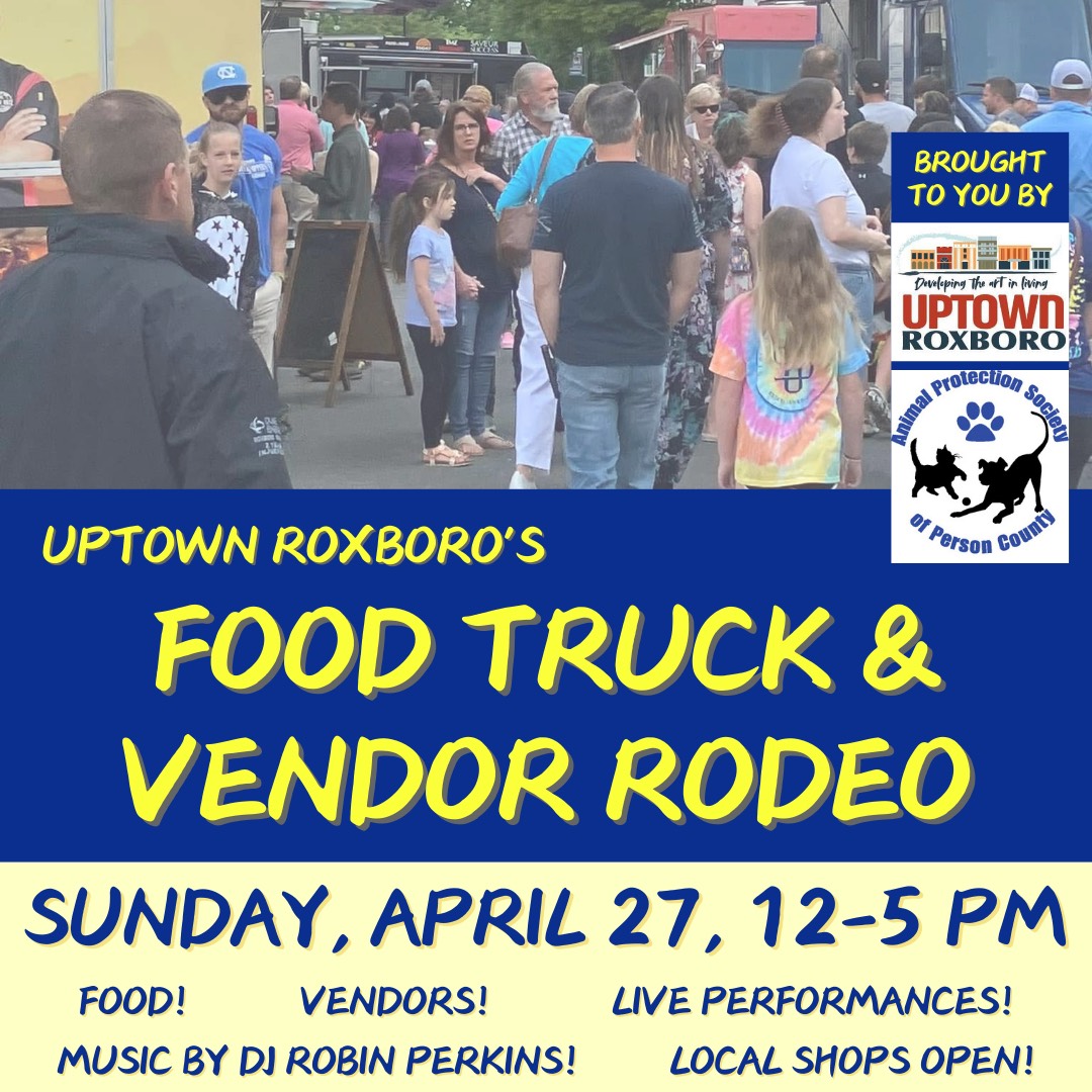 Uptown Roxboro's Spring Food Truck & Vendor Rodeo