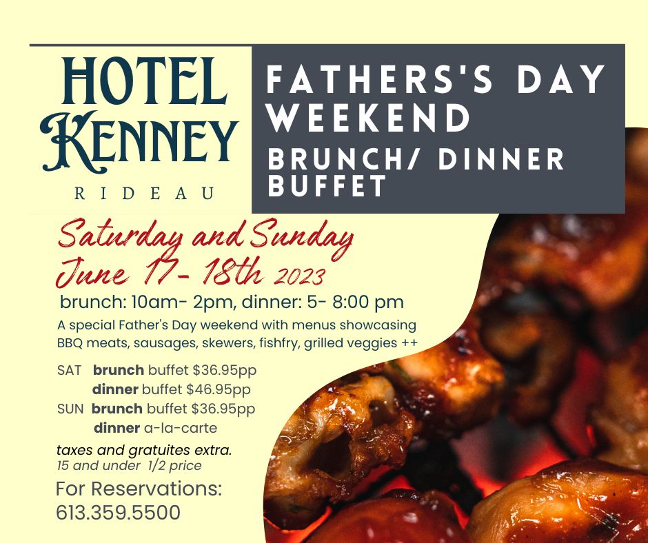 FATHER’S DAY WEEKEND by the water at... - Hotel Kenney Rideau | Facebook