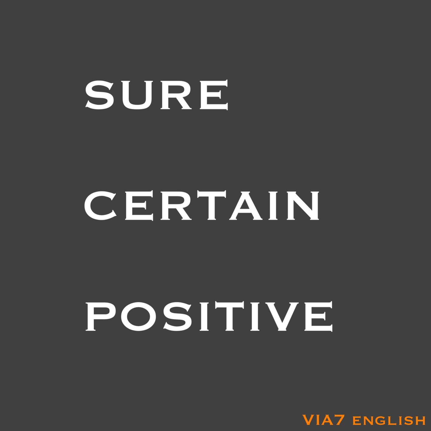 VIA7 English - #Vocabulary คำว่ามั่นใจนอกจากคำว่า sure...