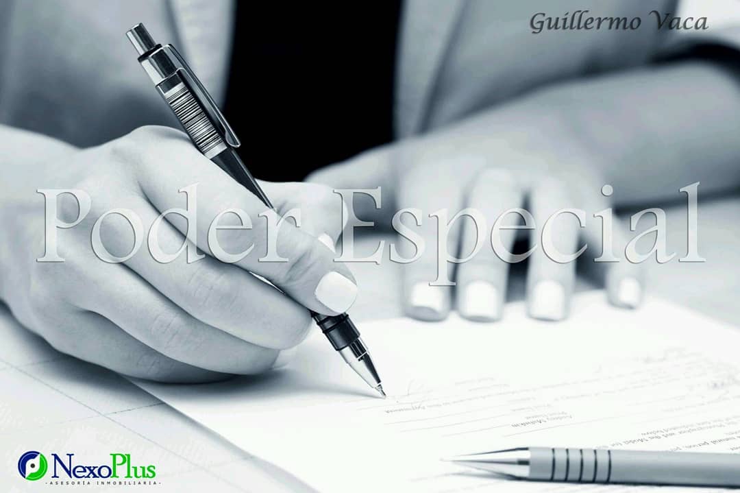 NexoPlus - Asesoría Inmobiliaria - PODER ESPECIAL El poder especial es ...
