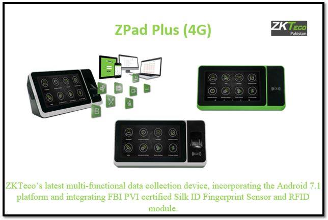 ZKTeco Pakistan - ZPad Plus(4G) is ZKTeco’s latest multi-functional ...