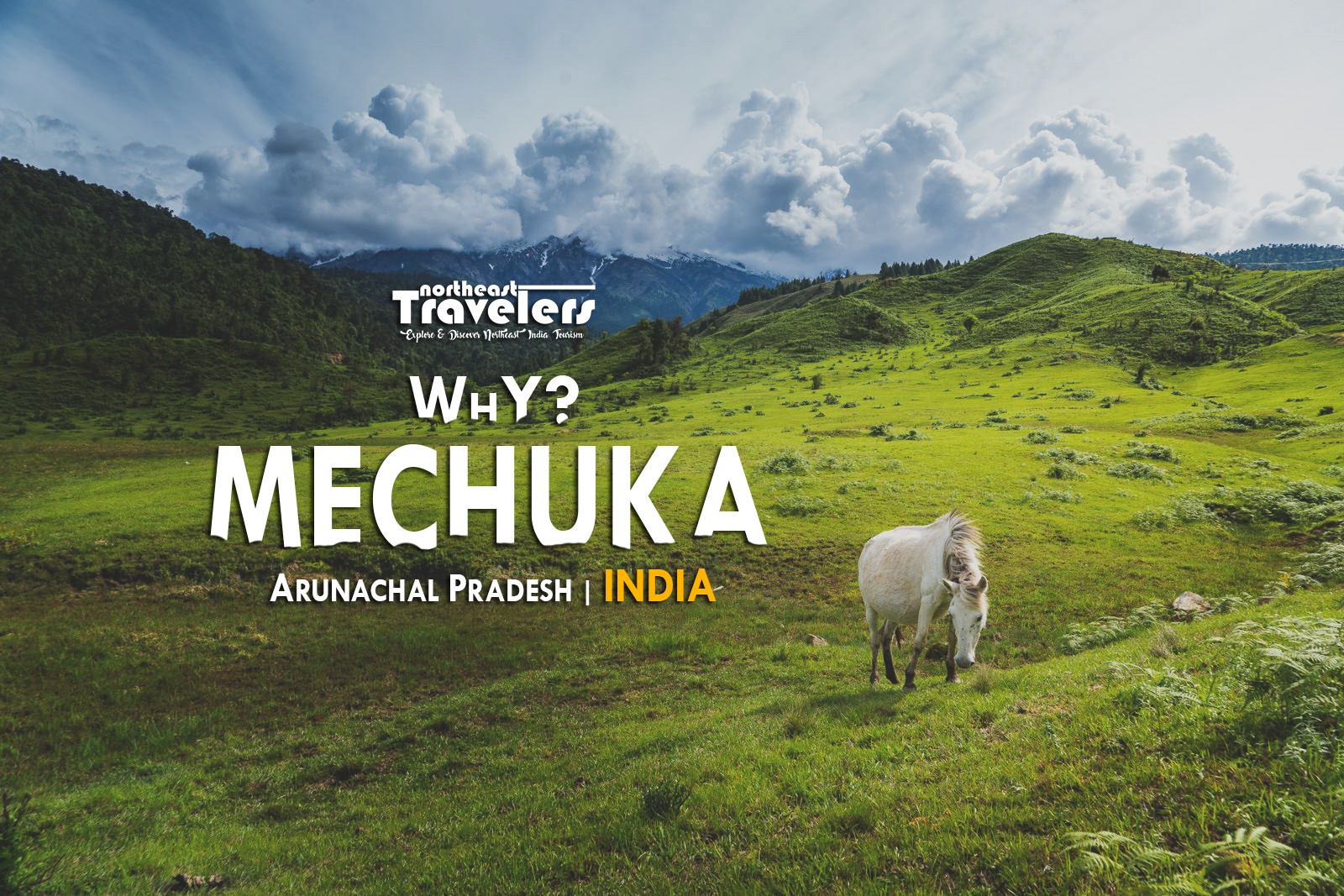 MECHUKA ARUNACHAL PRADESH | INDIA... - NorthEast Travelers | Facebook