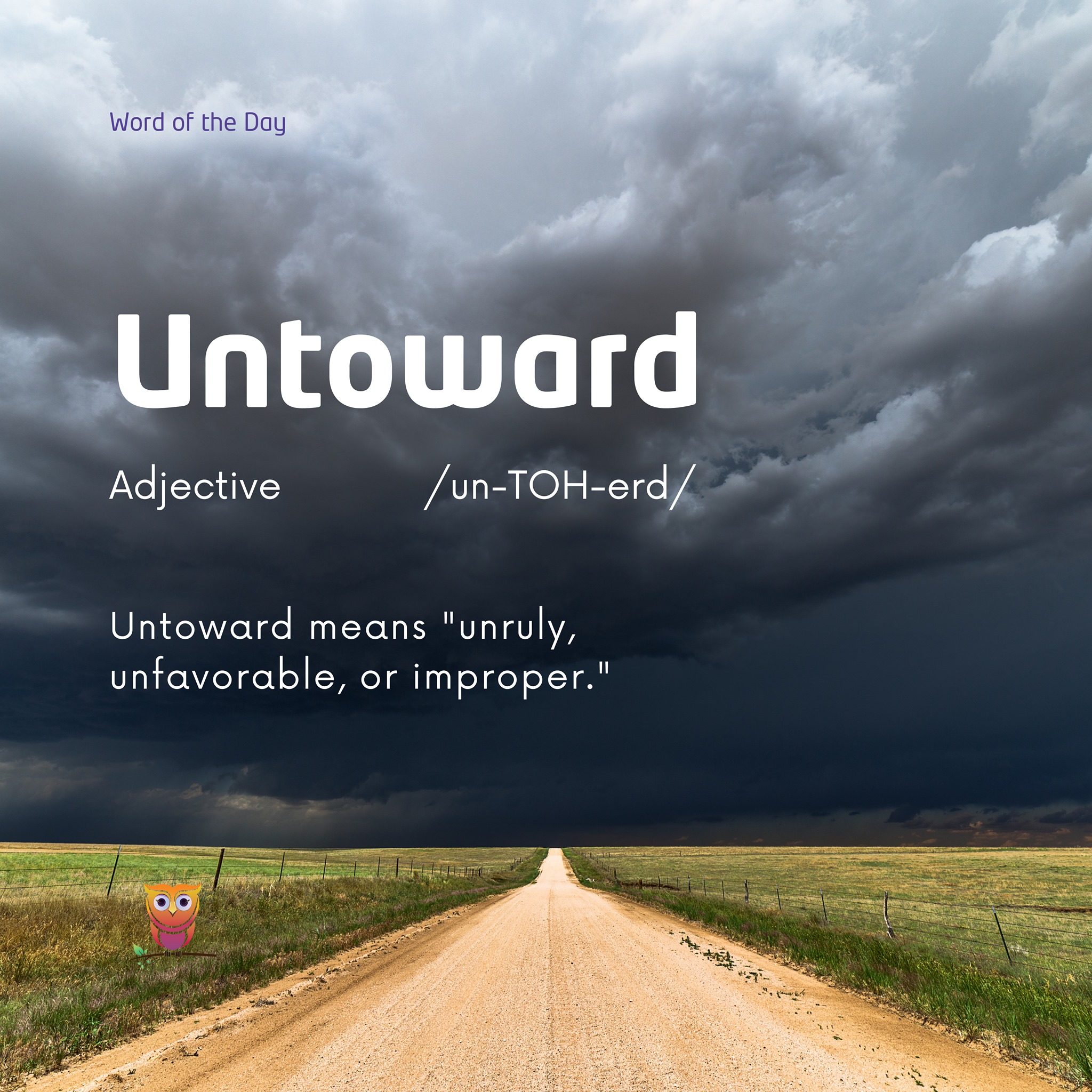 Tusu - Today’s word of the day is untoward. Write a...