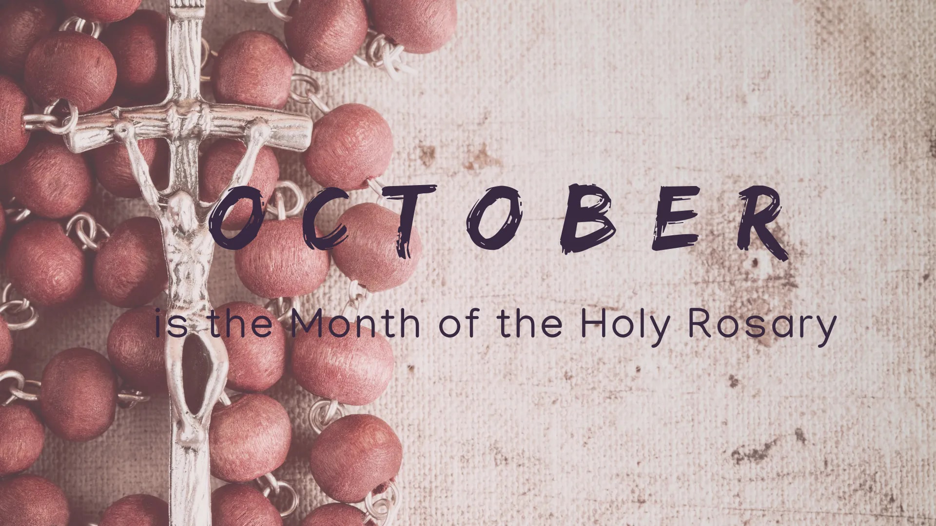 October is the month of the Holy Rosary The Holy Rosary is considered a ...