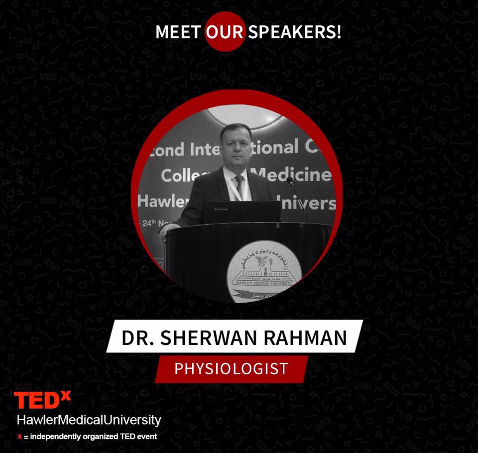 Meet Dr. Sherwan Rahman... - TEDxHawlerMedicalUniversity