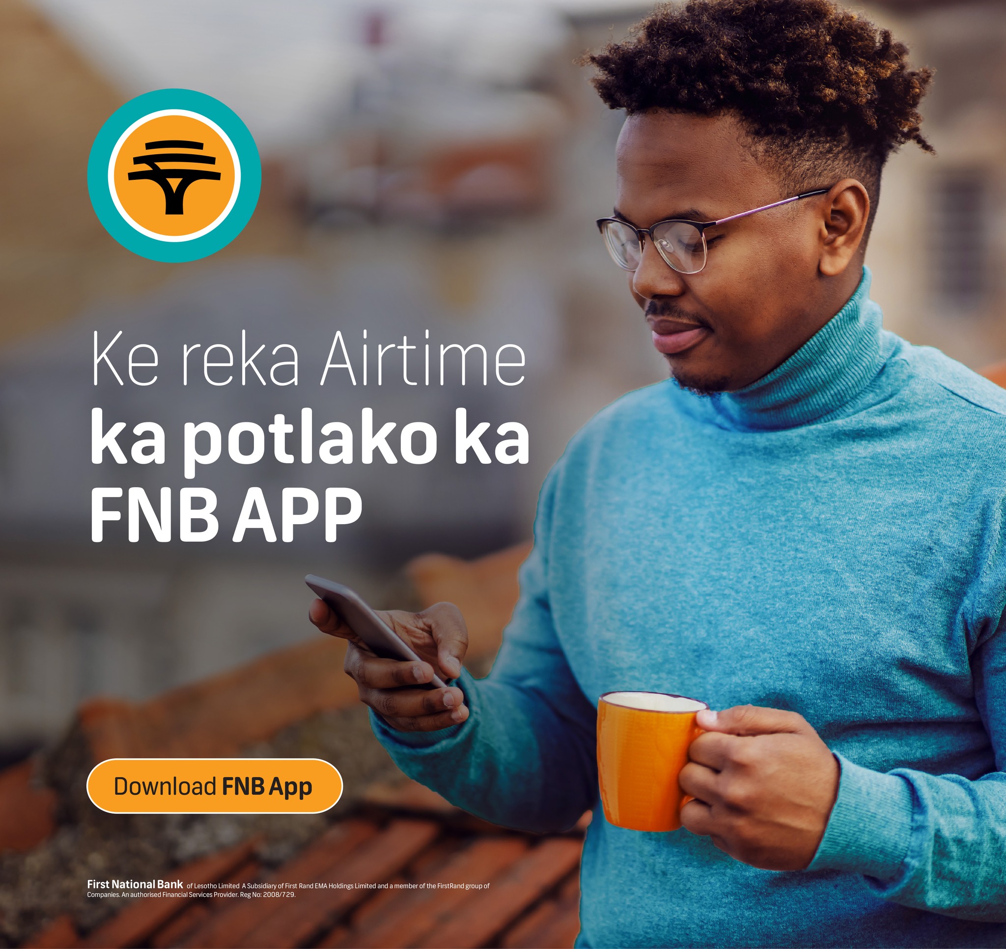 FNB Lesotho - Se ka felloa ke moea, reka airtime ka pele...