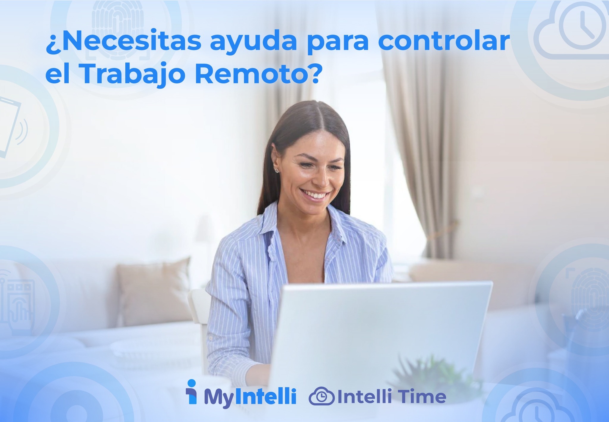 Intelli Next - ¿Deseas mayor control de los trabajadores...