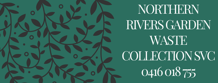 Northern Rivers Garden Waste Collection Service | Ocean Shores NSW
