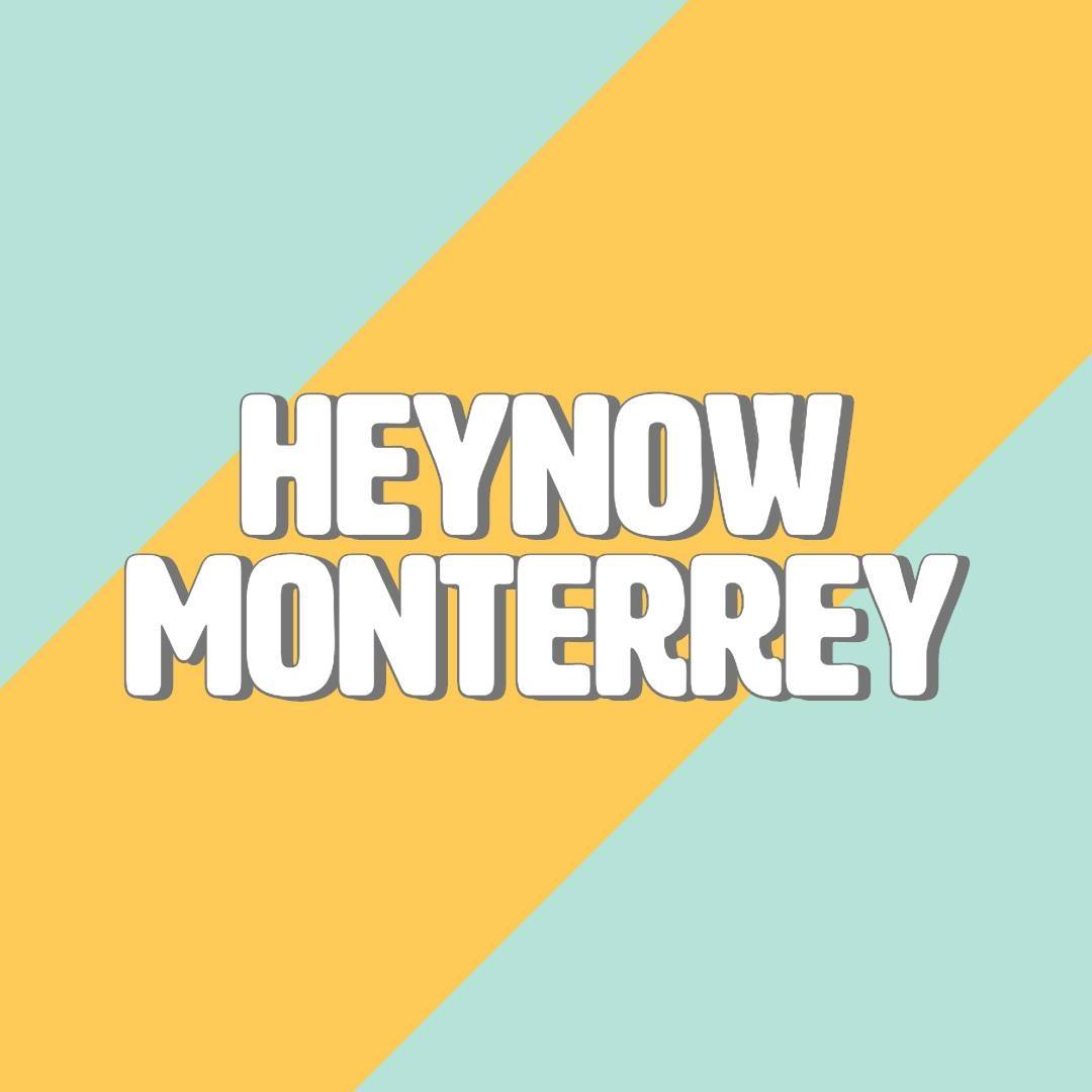 HeyNow Monterrey | Monterrey