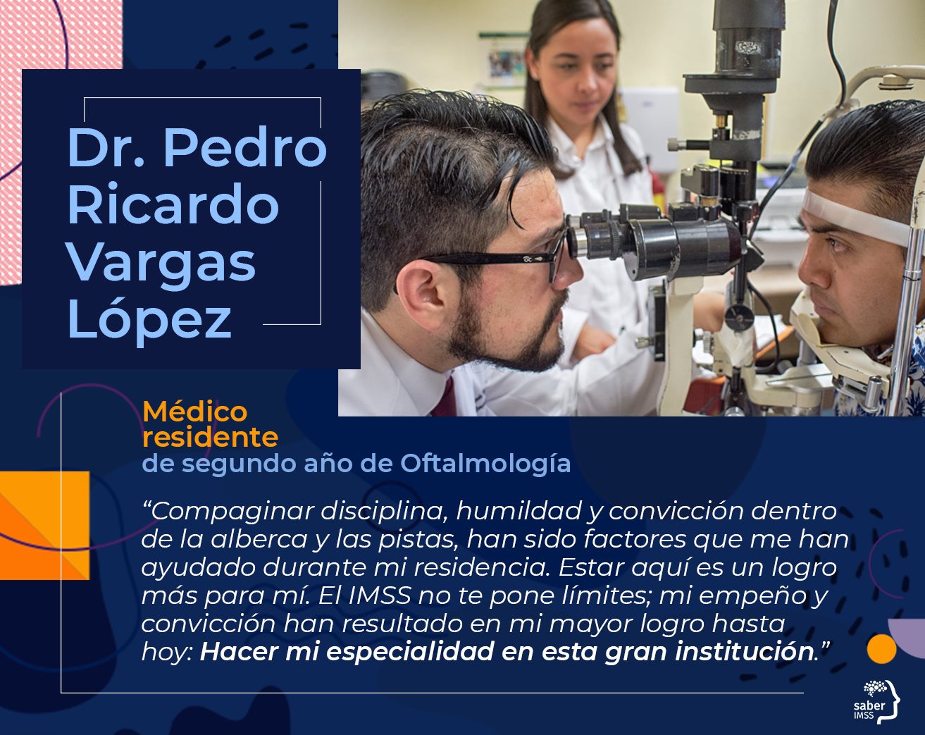 Saber - El Dr. Pedro Ricardo Vargas López, Médico R2 de Oftalmología en ...