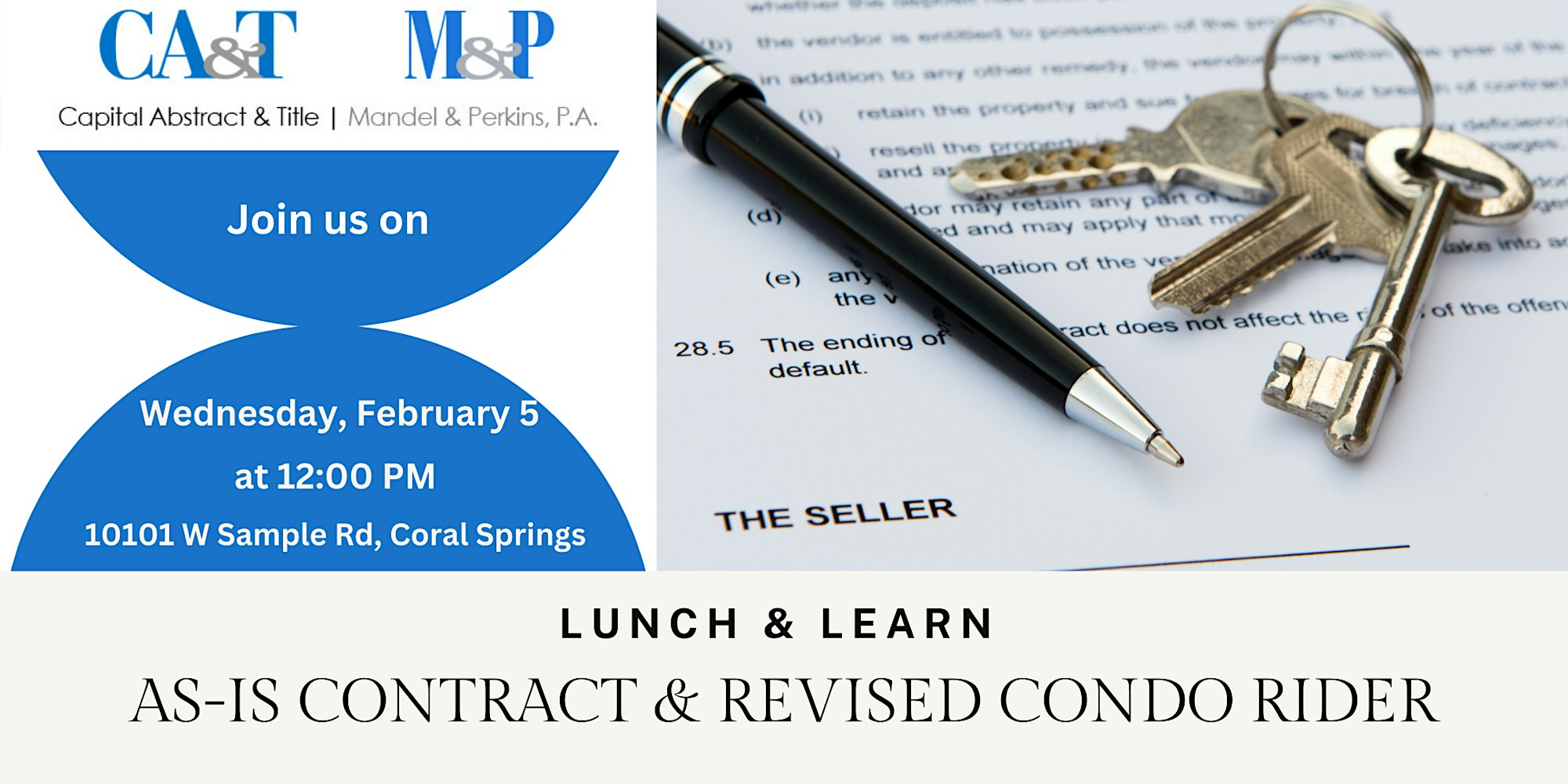 Lunch & Learn - AS-IS Contract and Revised Condo Rider