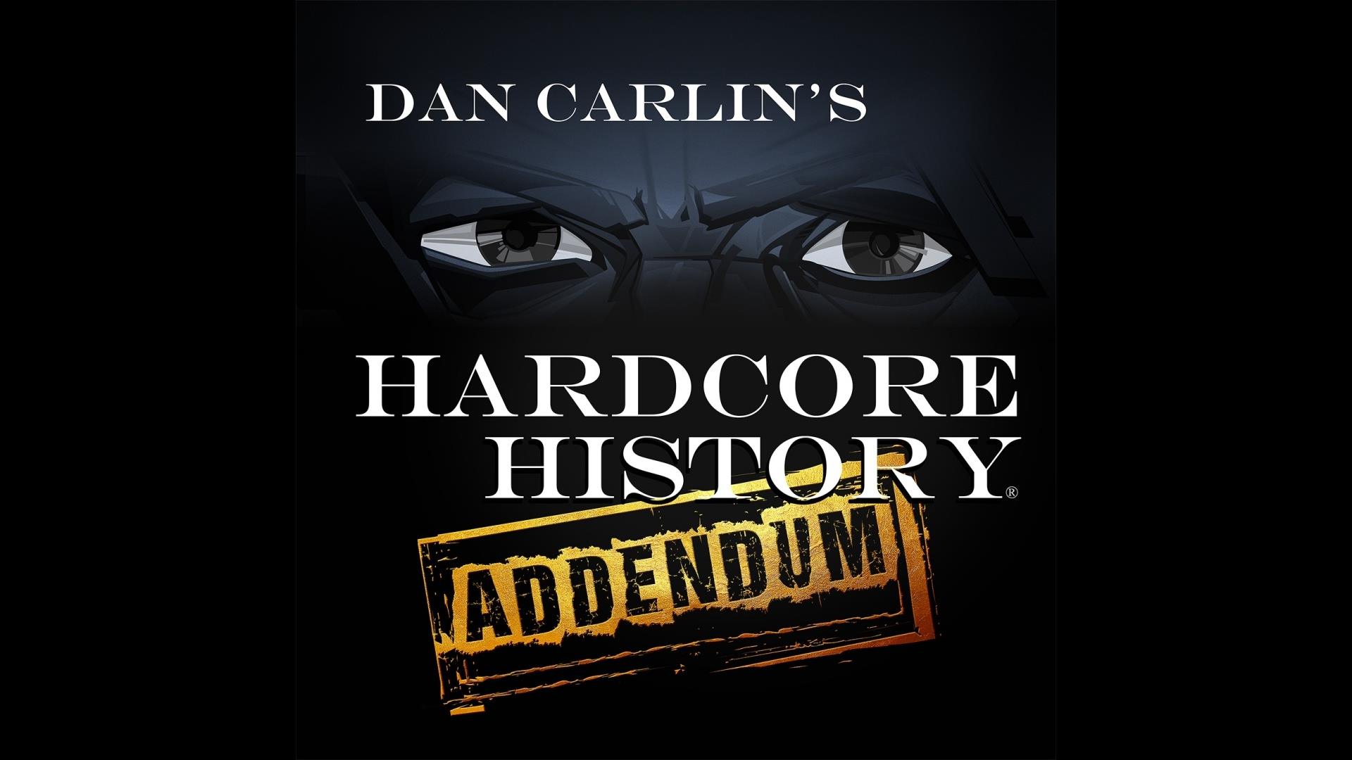 Dan Carlin - Hardcore History