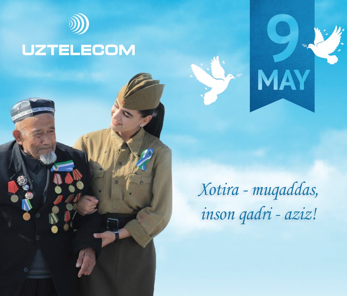 UZTELECOM - 9-may – Xotira va qadrlash kuni! O‘zbekistonda 9-may kuni ...