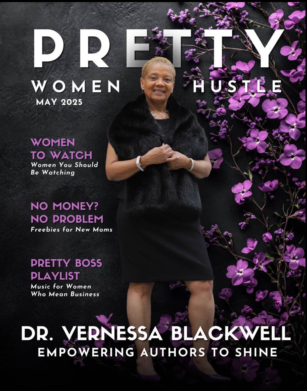 Vernessa - Honored to be featured on the cover of Pretty Women Hustle ...
