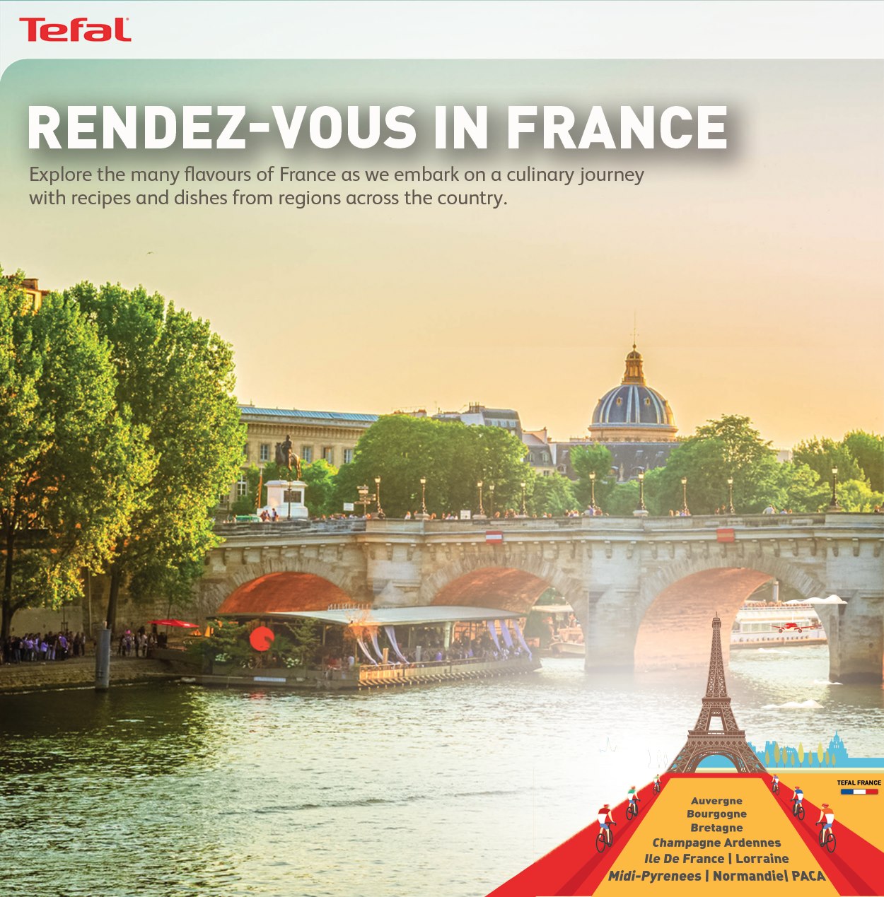 Tefal This July We Re Celebrating Our French Heritage And Sharing Famous Recipes From All Across This Culinary Country So Escape The Cold And Join Us As We Rendez Vous In France Explore